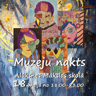 MUZEJU NAKTS MĀKSLAS SKOLĀ